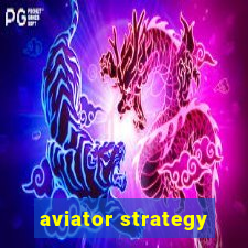 aviator strategy