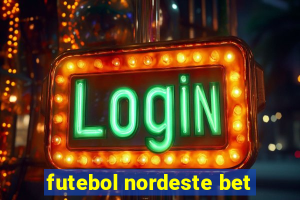 futebol nordeste bet