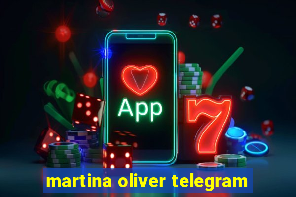 martina oliver telegram