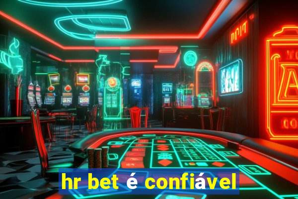 hr bet é confiável