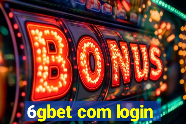 6gbet com login