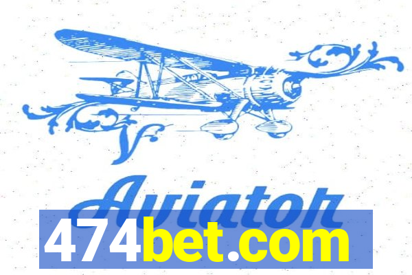 474bet.com