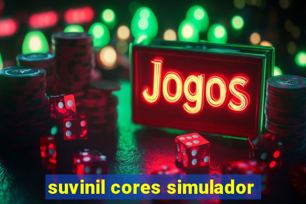 suvinil cores simulador