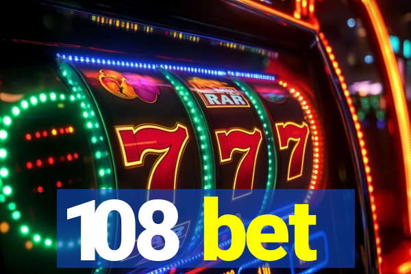 108 bet