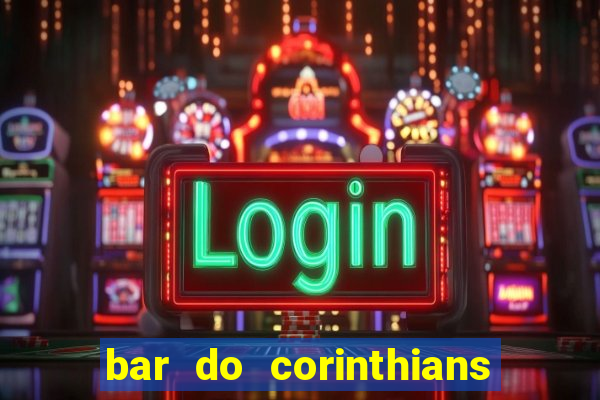 bar do corinthians em fortaleza