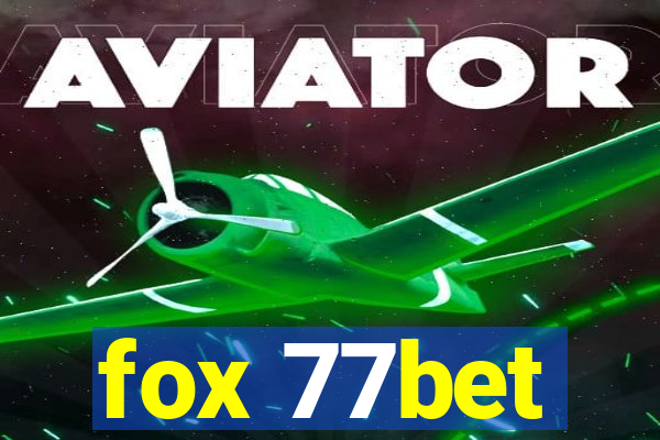 fox 77bet