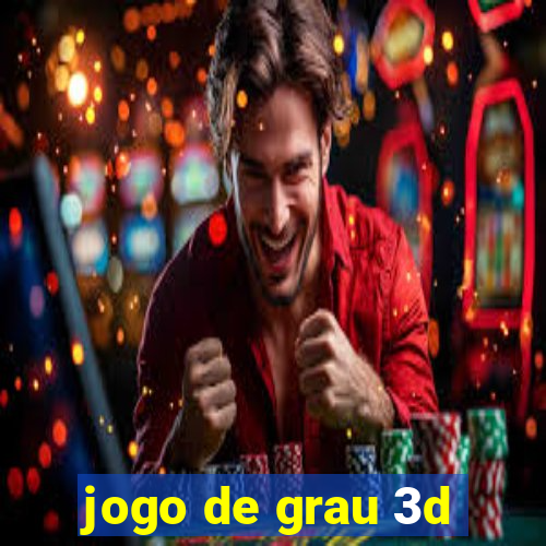 jogo de grau 3d