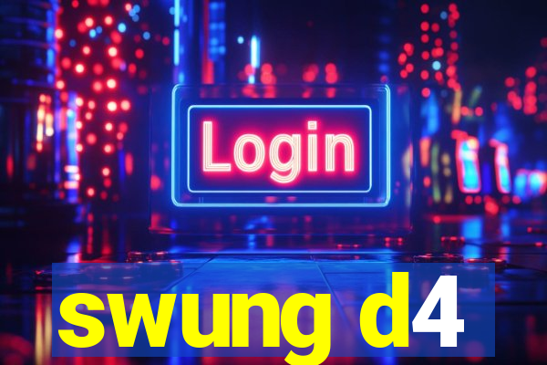 swung d4