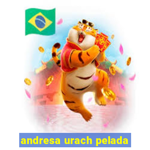 andresa urach pelada