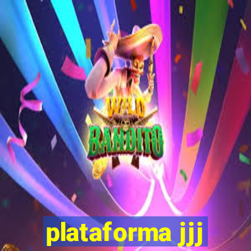 plataforma jjj