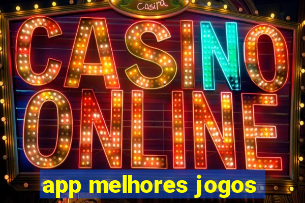 app melhores jogos