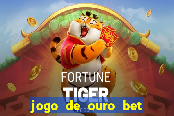 jogo de ouro bet código promocional