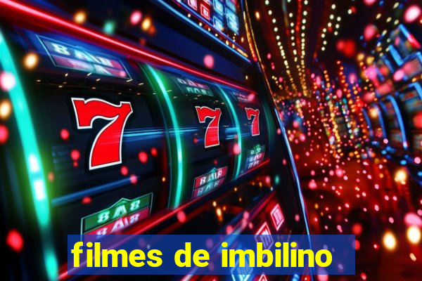 filmes de imbilino