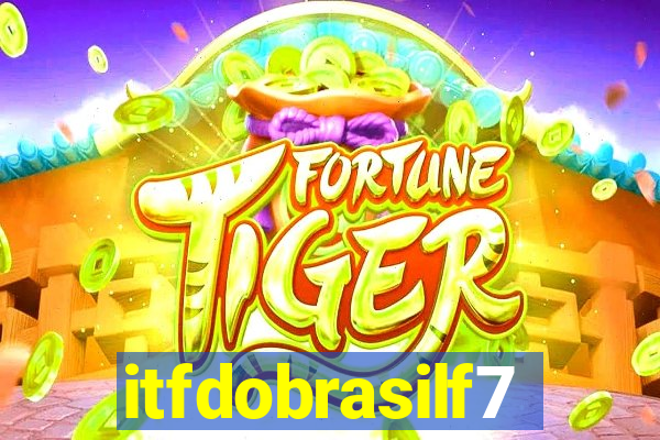 itfdobrasilf7