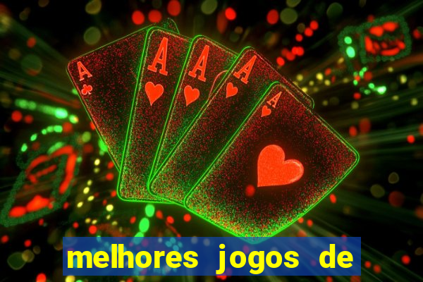 melhores jogos de para android