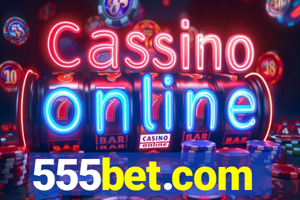 555bet.com