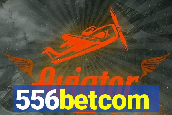 556betcom