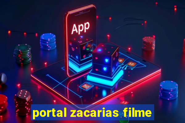 portal zacarias filme