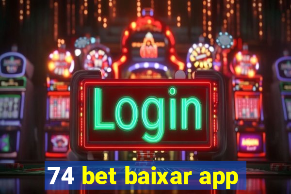 74 bet baixar app