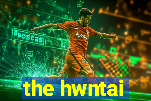 the hwntai