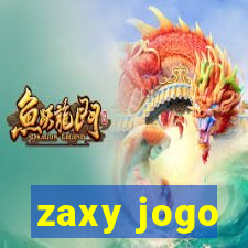 zaxy jogo