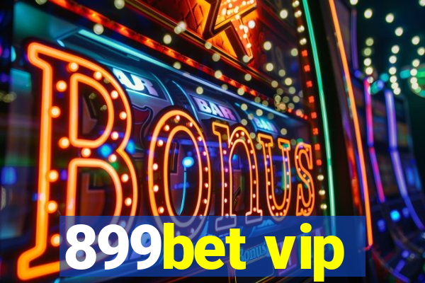 899bet vip