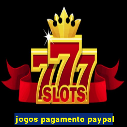 jogos pagamento paypal