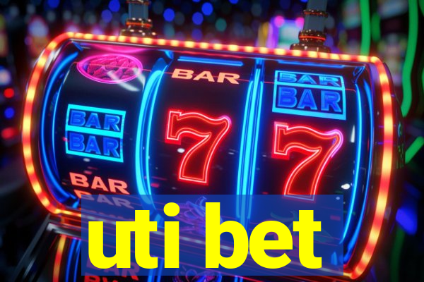 uti bet