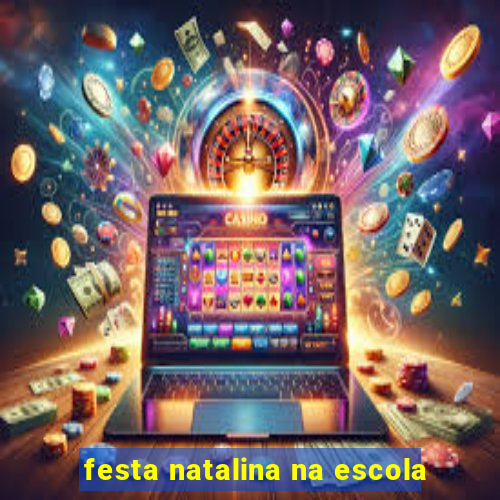 festa natalina na escola