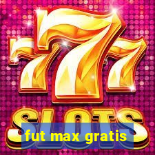 fut max gratis