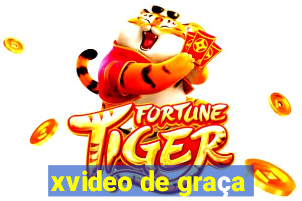 xvideo de graça