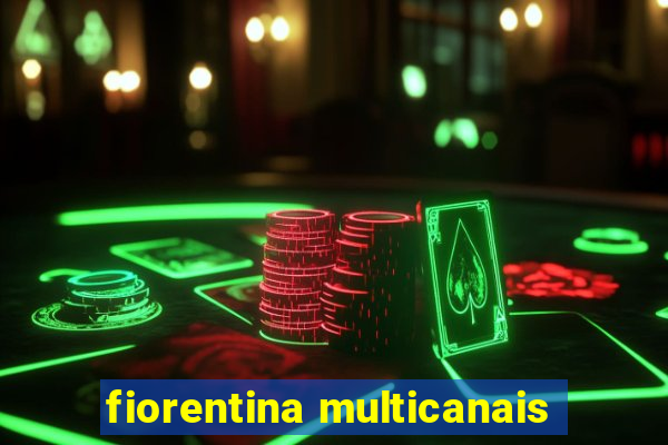 fiorentina multicanais