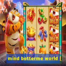 mind betterme world