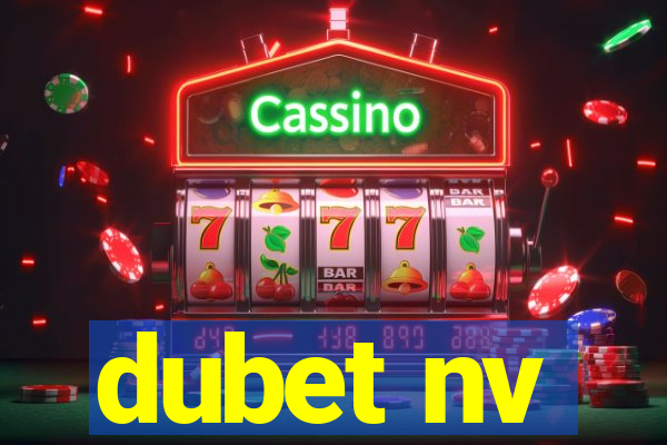 dubet nv