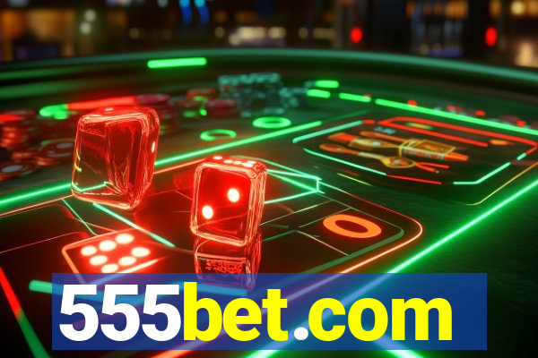 555bet.com