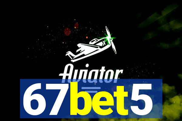 67bet5