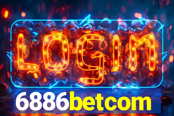 6886betcom