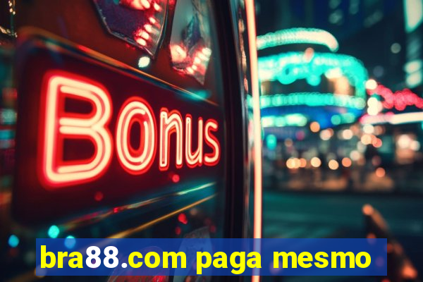 bra88.com paga mesmo