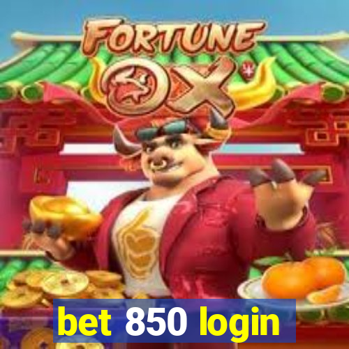 bet 850 login