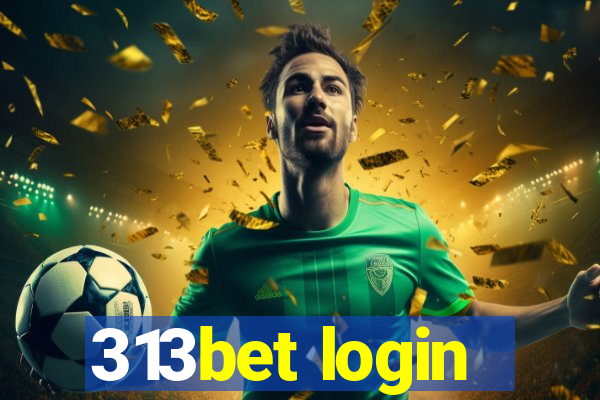 313bet login