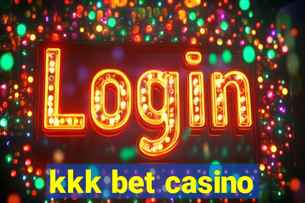 kkk bet casino