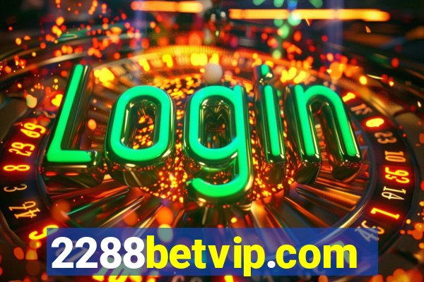 2288betvip.com