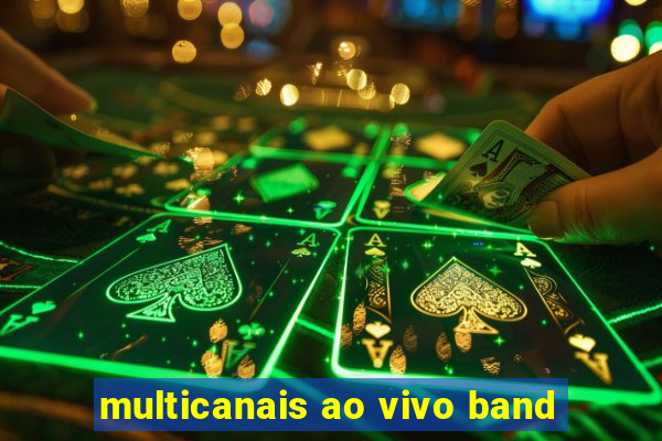 multicanais ao vivo band