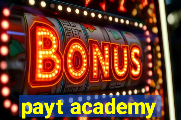 payt academy