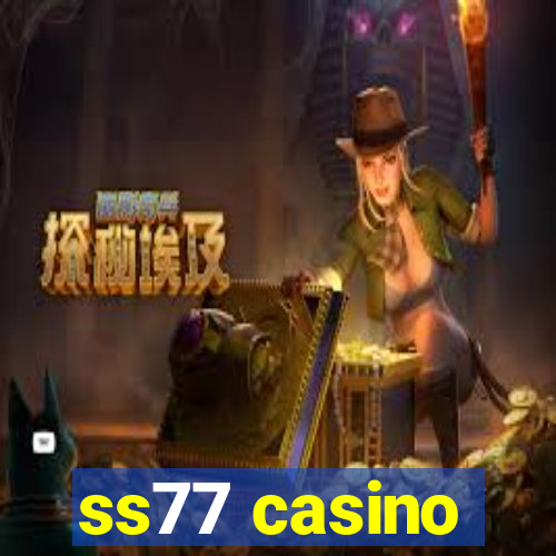 ss77 casino