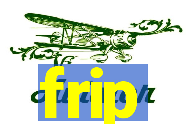 frip