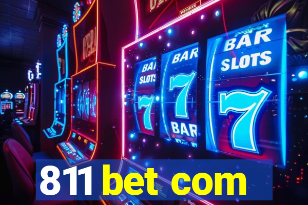 811 bet com