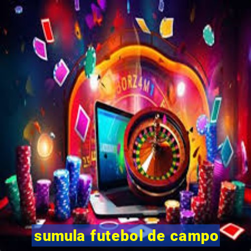 sumula futebol de campo