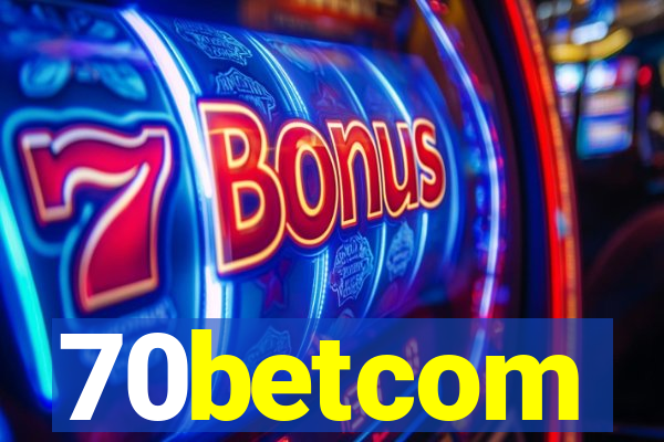 70betcom