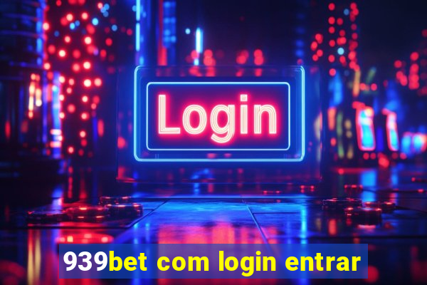 939bet com login entrar